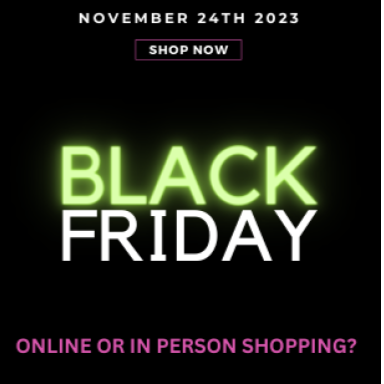 Black Friday: Online or In-person shopping?